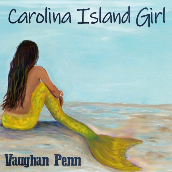 Album Vaughan Penn - Carolina Island Girl