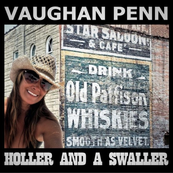 Album Vaughan Penn - Holler and a Swaller