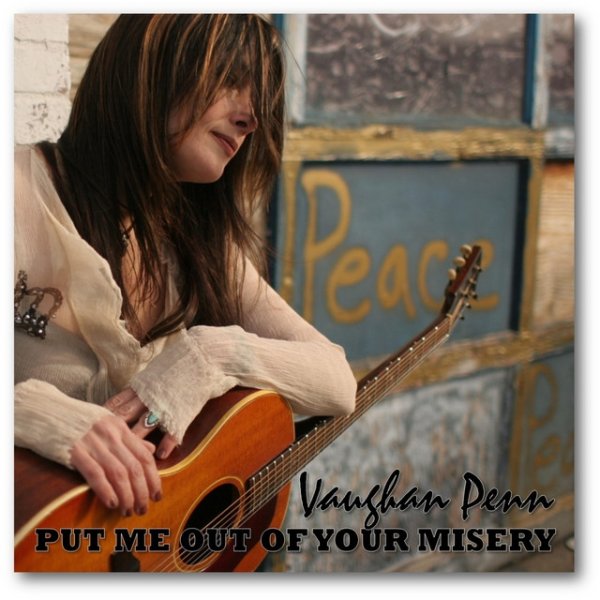 Album Vaughan Penn - Put Me Out of Your Misery