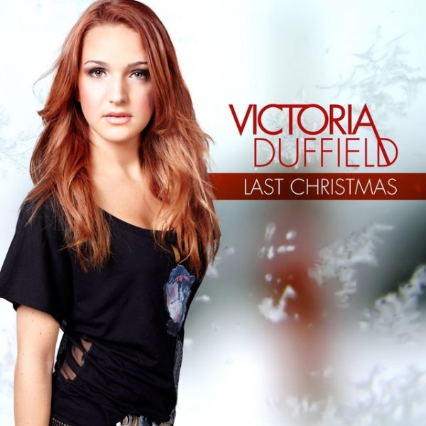 Victoria Duffield Last Christmas, 2011