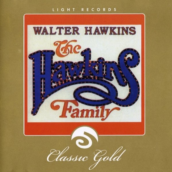 Album Walter Hawkins - Classic Gold: The Hawkins Family