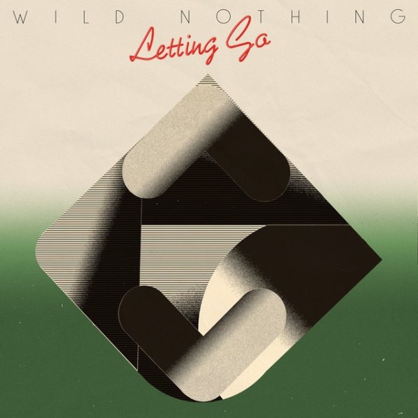 Album Wild Nothing - Letting Go