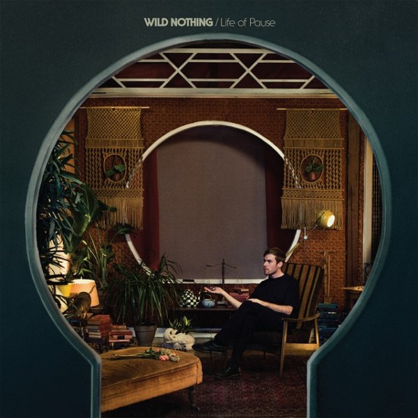 Album Wild Nothing - Life of Pause