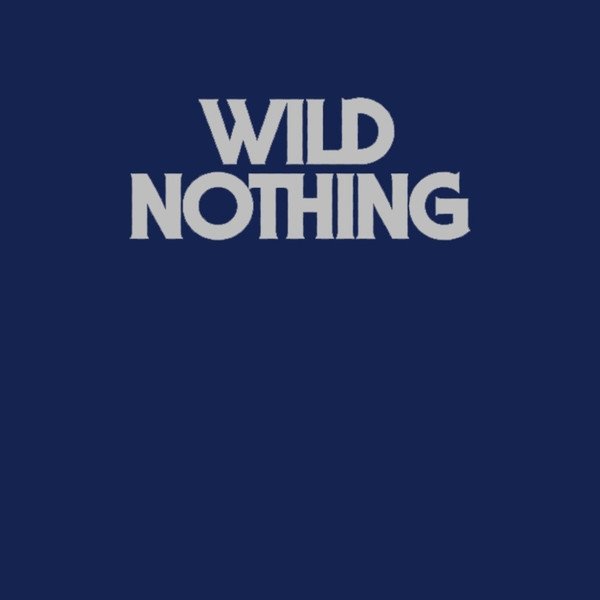 Album Wild Nothing - To Know You / TV Queen