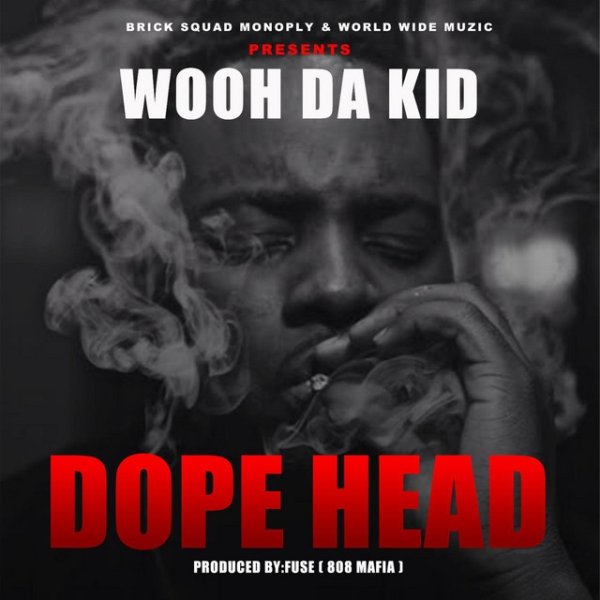Album Wooh Da Kid - Dope Head