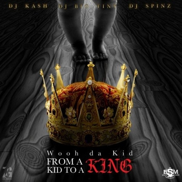 Album Wooh Da Kid - From A Kid To A King