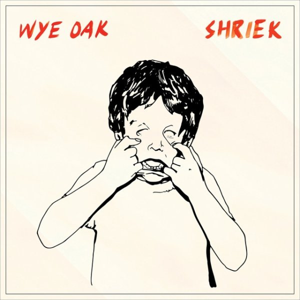 Album Wye Oak - Shriek