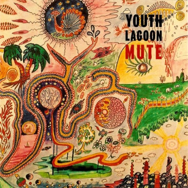 Album Youth Lagoon - Mute