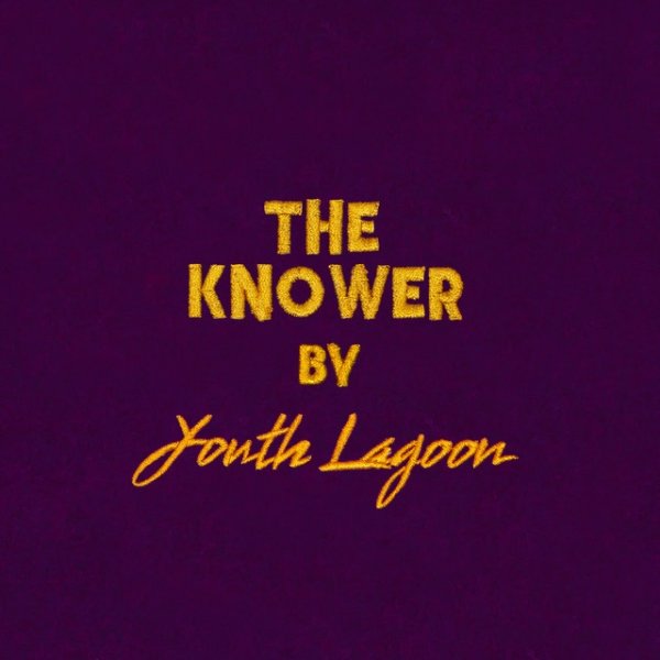 Album Youth Lagoon - The Knower