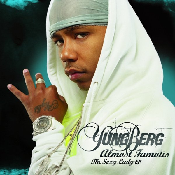 Album Yung Berg - Almost Famous (The Sexy Lady EP)