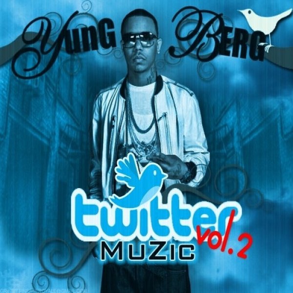 Album Yung Berg - Twitter Muzic Vol. 2