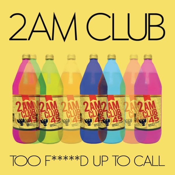 Album 2AM Club - Too Fucked up to Call