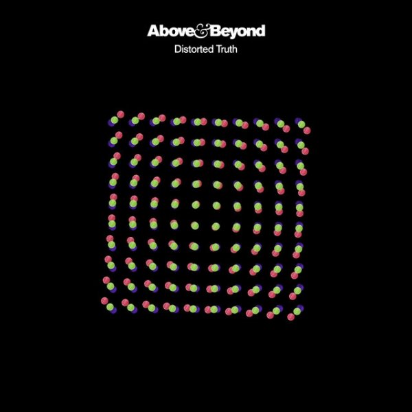 Album Above & Beyond - Distorted Truth