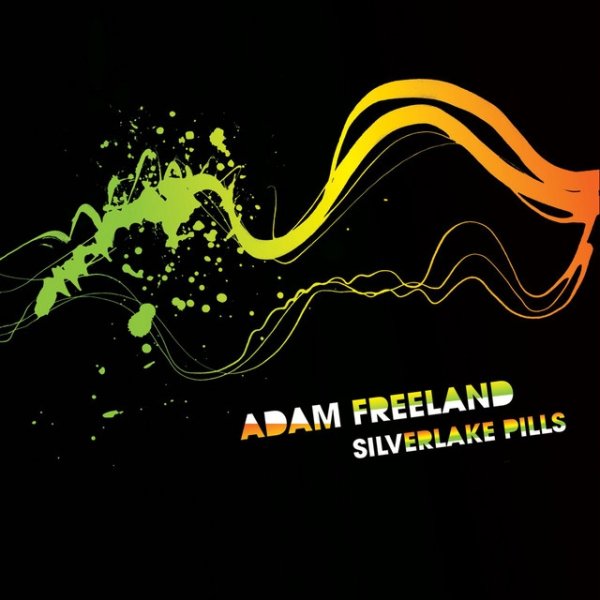 Adam Freeland Silverlake Pills, 2007