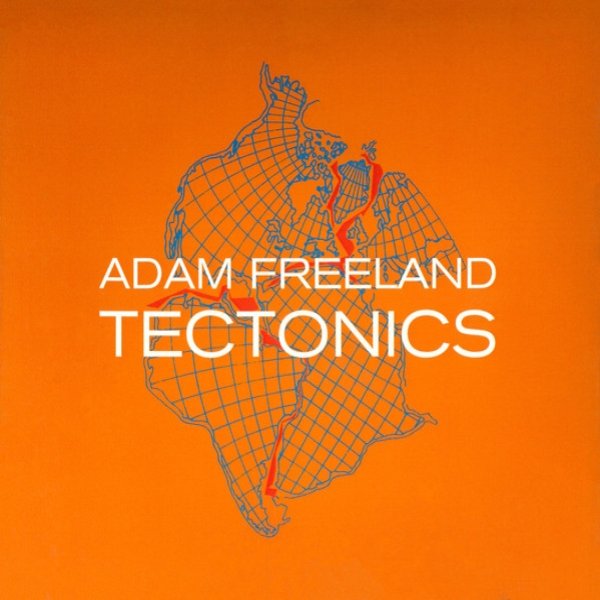 Album Adam Freeland - Tectonics