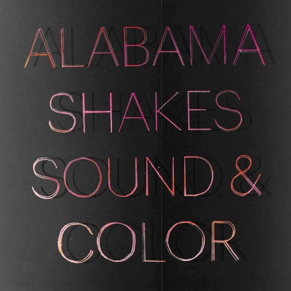 Album Alabama Shakes - Sound & Color