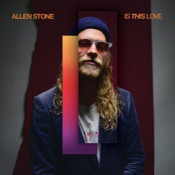 Album Allen Stone - Is This Love