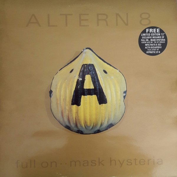 Album Altern 8 - Full On .. Mask Hysteria
