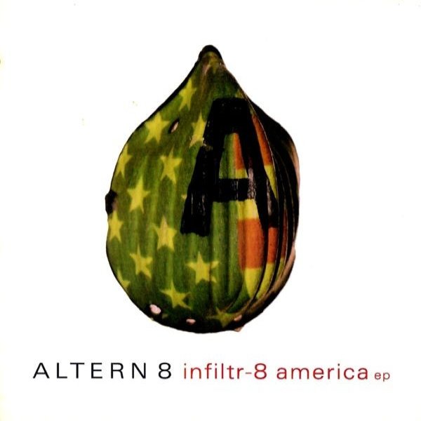 Album Altern 8 - Infiltr-8 America