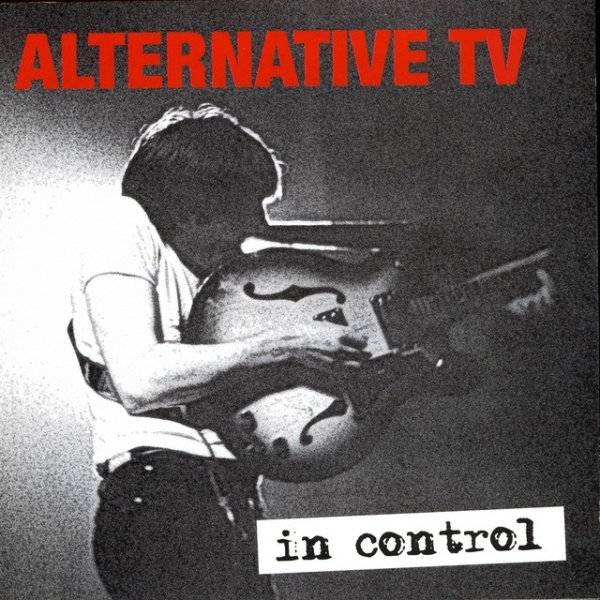 Album Alternative TV - In Control