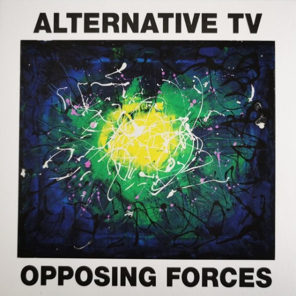 Album Alternative TV - Opposing Forces