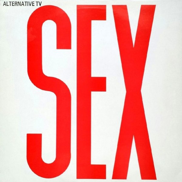 Alternative TV Sex / Love, 1986