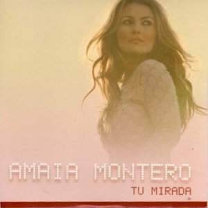 Amaia Montero Tu Mirada, 2011