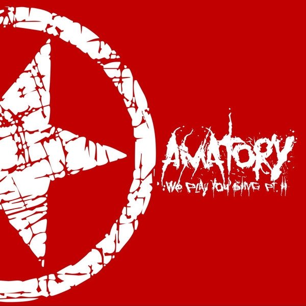Album Amatory - We Play You Sing Pt.2
