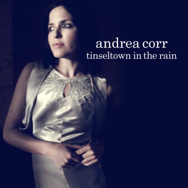 Album Andrea Corr - Tinseltown in the Rain