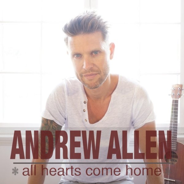 Album Andrew Allen - All Hearts Come Home