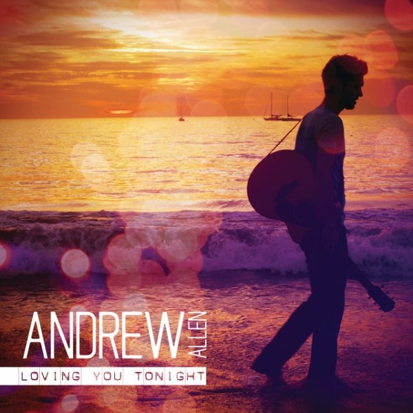 Album Andrew Allen - Loving You Tonight