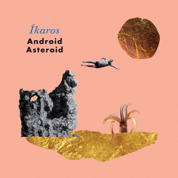 Album Android Asteroid - Íkaros