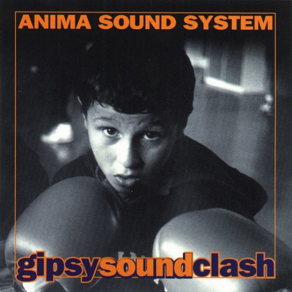Album Anima Sound System - Gipsy Sound Clash