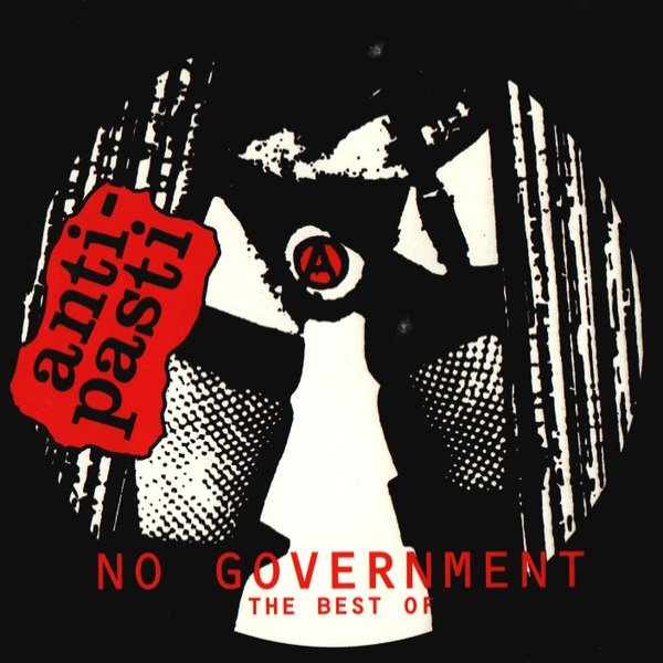 Album Anti-Pasti - No Government: The Best Of