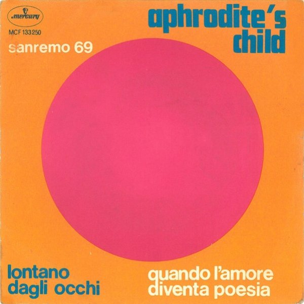Aphrodite's Child Lontano Dagli Occhi  / Quando L'Amore Diventa Poesia, 1969