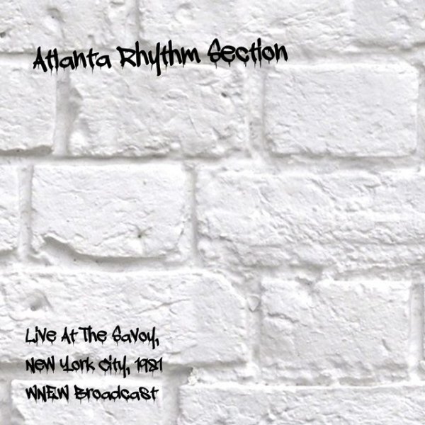 Album Atlanta Rhythm Section - Live At The Savoy, New York City, 1981