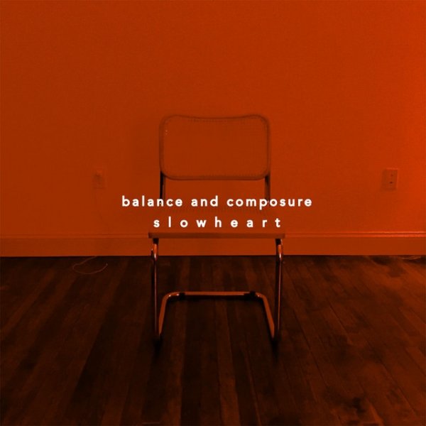 Balance and Composure Slow Heart, 2017