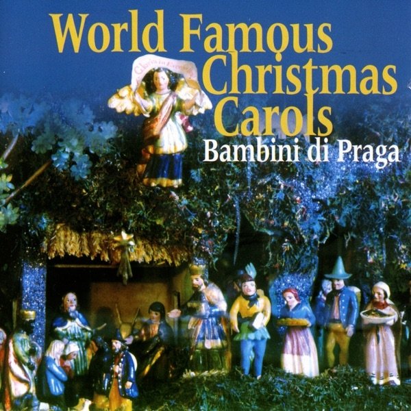 Album World Famous Christmas Carols - Bambini di Praga