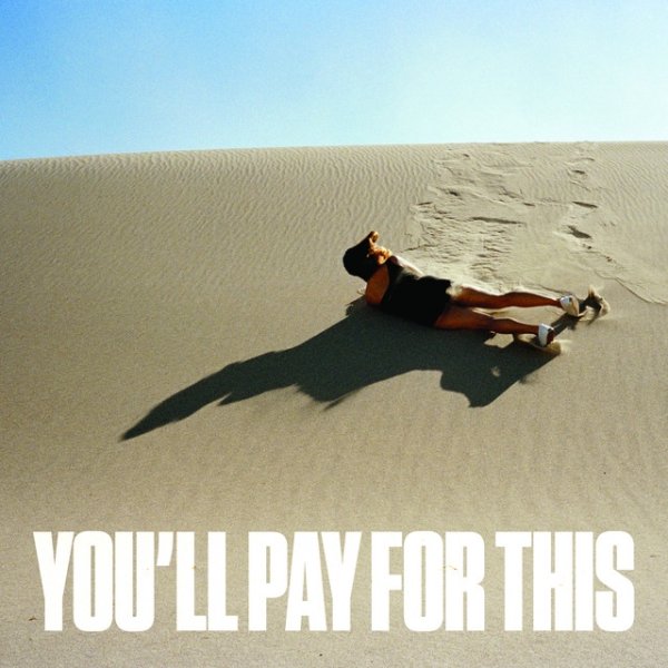 You'll Pay For This - album