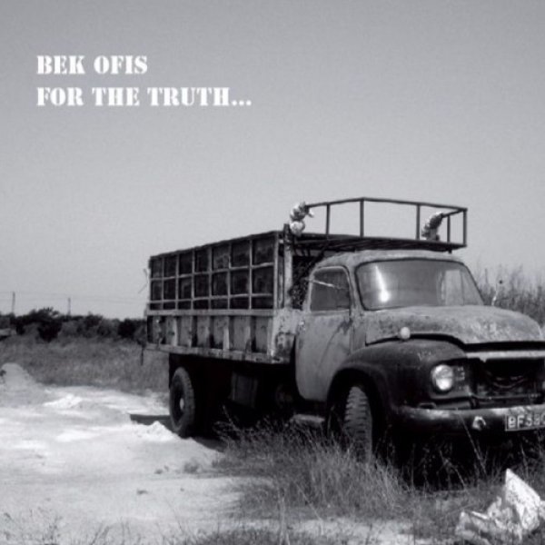 Album Bek Ofis - For The Truth ...