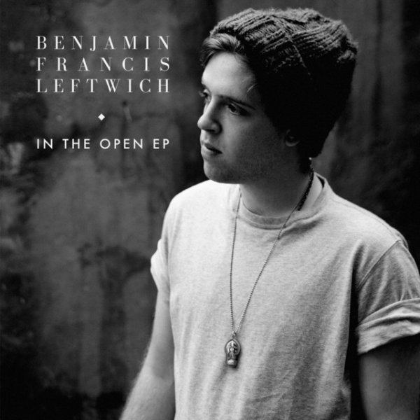 Album Benjamin Francis Leftwich - In the Open