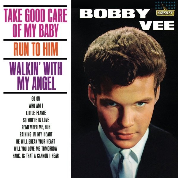 Bobby Vee Take Good Care of My Baby, 1962