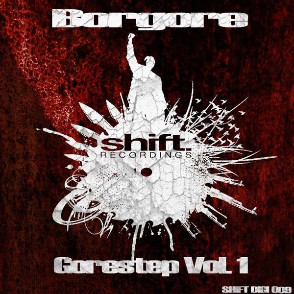 Album Borgore - Gorestep Vol 1