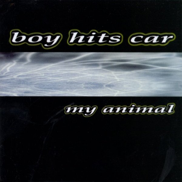 Boy Hits Car My Animal, 1998