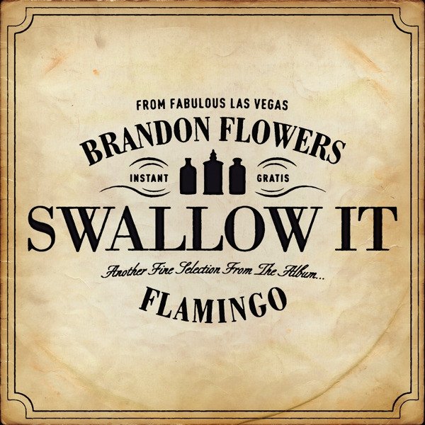 Brandon Flowers Swallow It, 2010