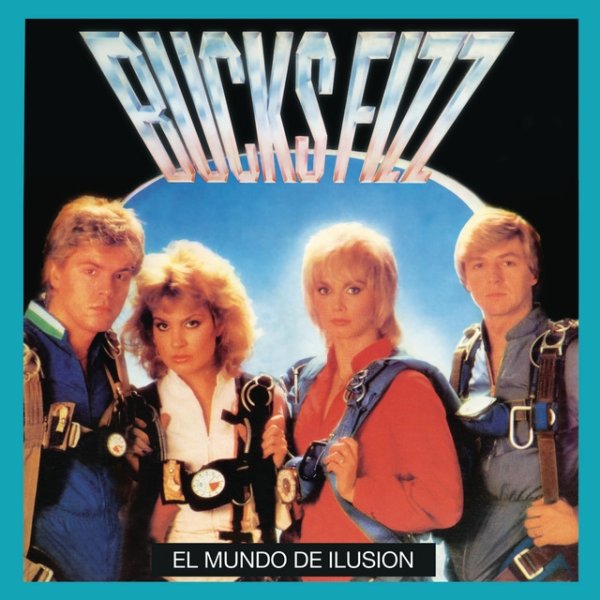 Album Bucks Fizz - El Mundo De Ilusion