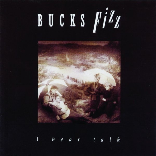 Album I Hear Talk - Bucks Fizz