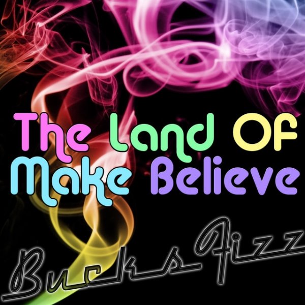 The Land Of Make Believe - album