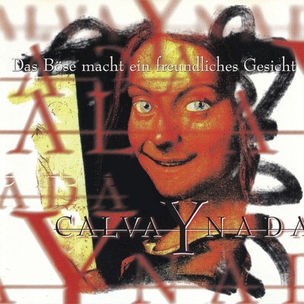 Album Calva Y Nada - Das Böse Macht Ein Freundliches Gesicht