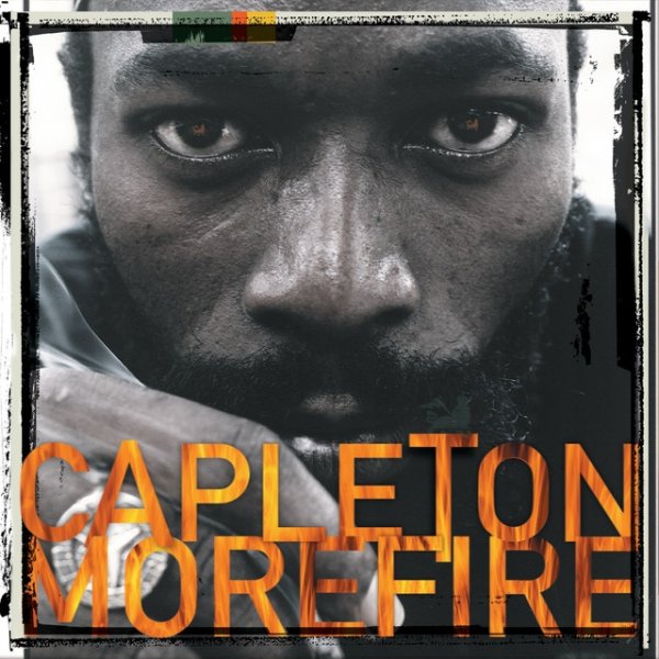 Capleton More Fire, 2000